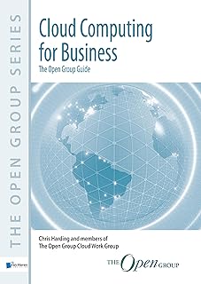 Cloud Computing for Business: The Open Group Guide