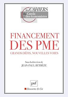 Financement des PME: Grands défis, nouvelles voies